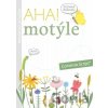 AHA! Motýle - Metodická príručka AHA! Motýle - Metodická príručka
