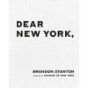 Dear New York (Brandon Stanton)(Pevná) Dear New York (Brandon Stanton)(Pevná)