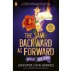 The Same Backward as Forward The Same Backward as Forward