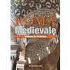 Roma medievale. Itinerari da scoprire (Maria Letizia Casanova)(Brožovaná) Roma medievale. Itinerari da scoprire (Maria Letizia Casanova)(Brožovaná)