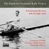 CD - WILSON, ALEX - FREDERICK SEPTIMUS KELLY PROJECT CD - WILSON, ALEX - FREDERICK SEPTIMUS KELLY PROJECT
