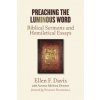 Preaching the Luminous Word (Ellen F. Davis,Austin McIver Dennis)(Brožovaná) Preaching the Luminous Word (Ellen F. Davis,Austin McIver Dennis)(Brožovaná)