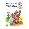 Hudební výchova 2 - Marie Lišková Hudební výchova 2 - Marie Lišková