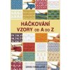 Háčkování - Vzory od A do Z - Hazellová Sarah Háčkování - Vzory od A do Z - Hazellová Sarah
