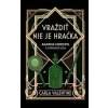 Vraždiť nie je hračka - Carla Valentine Vraždiť nie je hračka - Carla Valentine