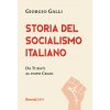 Storia del socialismo italiano Storia del socialismo italiano