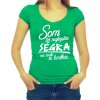 Fajntričko Tričko - Najlepšia ségra a bodka, Farba zelená, Strih/ Variant Dámsky Fajntričko Tričko - Najlepšia ségra a bodka, Farba zelená, Strih/ Variant Dámsky
