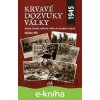 E-kniha Krvavé dozvuky války - Václav Vlk E-kniha Krvavé dozvuky války - Václav Vlk