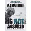 Survival Is Not Assured: The Life of Climber Jim Donini Survival Is Not Assured: The Life of Climber Jim Donini