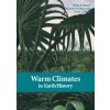 Warm Climates in Earth History (Brian T. HuberKenneth G. MacleodScott L. Wing)(Pevná) Warm Climates in Earth History (Brian T. HuberKenneth G. MacleodScott L. Wing)(Pevná)