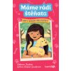 Máme rádi štěňata – Nový domov pro pejsky - Jacobová Catherine Saundersová Rachael Máme rádi štěňata – Nový domov pro pejsky - Jacobová Catherine Saundersová Rachael