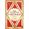 Carthage - Eve MacDonald Carthage - Eve MacDonald