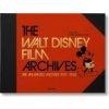 Walt Disney Film Archives. The Animated Movies 1921-1968 Walt Disney Film Archives. The Animated Movies 1921-1968