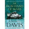 Iron Hand Of Mars (Lindsey Davis)(Brožovaná) Iron Hand Of Mars (Lindsey Davis)(Brožovaná)
