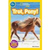 National Geographic Readers: Trot, Pony! National Geographic Readers: Trot, Pony!