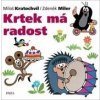 Krtek má radost - Zdeněk Miler, Miloš Kratochvíl Krtek má radost - Zdeněk Miler, Miloš Kratochvíl