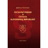 Ústavné právo a Ústava Slovenskej republiky - Jaroslav Chovanec Ústavné právo a Ústava Slovenskej republiky - Jaroslav Chovanec