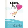 Láska žije offline - Lucia Žiaková, Lívia Halmkan Láska žije offline - Lucia Žiaková, Lívia Halmkan