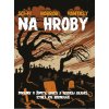 Na hroby Na hroby