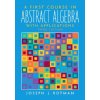 First Course in Abstract Algebra, A (Joseph J. Rotman)(Brožovaná) First Course in Abstract Algebra, A (Joseph J. Rotman)(Brožovaná)