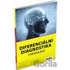 Diferenciální diagnostika v neurologii - Hana Brožová, Petr Herle, Roman Jirák Diferenciální diagnostika v neurologii - Hana Brožová, Petr Herle, Roman Jirák