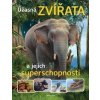 Úžasná zvířata a jejich superschopnosti Úžasná zvířata a jejich superschopnosti