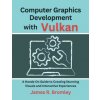 Computer Graphics Development With Vulkan Computer Graphics Development With Vulkan