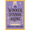 The Winner Stands Alone - Paulo Coelho The Winner Stands Alone - Paulo Coelho