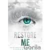 RESTORE ME MAFI TAHEREHPaperback RESTORE ME MAFI TAHEREHPaperback