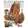 Zlatá brána - Ďuríčková Mária Zlatá brána - Ďuríčková Mária