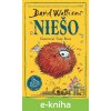 E-kniha Niešo - David Walliams, Tony Ross (ilustrátor) E-kniha Niešo - David Walliams, Tony Ross (ilustrátor)