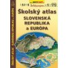 Školský atlas Slovenská republika a Európa