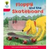 Oxford Reading Tree: Level 4: Decode and Develop Floppy and the Skateboard (Roderick Hunt)(Brožovaná) Oxford Reading Tree: Level 4: Decode and Develop Floppy and the Skateboard (Roderick Hunt)(Brožovaná)