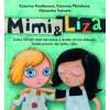 Mimi a Líza - Katarína, Saša Salmela Kerekešová,Katarína Moláková Mimi a Líza - Katarína, Saša Salmela Kerekešová,Katarína Moláková