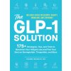 The Glp-1 Solution The Glp-1 Solution