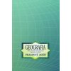 Geografia pre 9. ročník ŠZŠ - Pracovný zošit - Bernátová-Mojtová Kvetoslava Geografia pre 9. ročník ŠZŠ - Pracovný zošit - Bernátová-Mojtová Kvetoslava