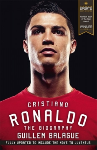 Cristiano Ronaldo - The Biography Balague GuillemPaperback / softback