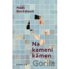 Na kameni kámen - Naďa Reviláková Na kameni kámen - Naďa Reviláková
