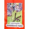 La Guerre des Boutons / Gombíková vojna La Guerre des Boutons / Gombíková vojna