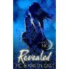 Revealed - P.C. Cast, Kristin Cast Revealed - P.C. Cast, Kristin Cast