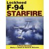 Lockheed F-94 Starfire: a Photo Chronicle (David R McLaren)(Brožovaná) Lockheed F-94 Starfire: a Photo Chronicle (David R McLaren)(Brožovaná)