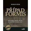 Případ Formis - Roman Cílek Případ Formis - Roman Cílek