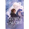 Stormcaught (Thea Hawthorne)(Brožovaná) Stormcaught (Thea Hawthorne)(Brožovaná)