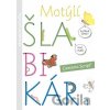 Motýlí šlabikár 1. diel - Metodická príručka Motýlí šlabikár 1. diel - Metodická príručka