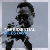 Davis Miles: Essential Miles Davis (Davis Miles, SONY MUSIC ENTERTAINMENT) Davis Miles: Essential Miles Davis (Davis Miles, SONY MUSIC ENTERTAINMENT)