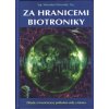 Patrovský Věnceslav: Za hranicemi biotroniky (alchymie; úvahy nad gravitací; záhada kulového blesku; paralelní světy a časové posuny; mariánská zjevení; neviditelné bytosti ( 245 str. V4) (vydání CAD Patrovský Věnceslav: Za hranicemi biotroniky (alchymie; úvahy nad gravitací; záhada kulového blesku; paralelní světy a časové posuny; mariánská zjevení; neviditelné bytosti ( 245 str. V4) (vydání CAD