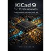 KiCad 9 for Professionals (Pete Richards)(Brožovaná) KiCad 9 for Professionals (Pete Richards)(Brožovaná)