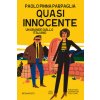 Quasi innocente (Paolo Pinna Parpaglia)(Brožovaná) Quasi innocente (Paolo Pinna Parpaglia)(Brožovaná)