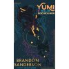 Yumi a malíř nočních můr - Brandon Sanderson, Aliza Chen (ilustrátor) Yumi a malíř nočních můr - Brandon Sanderson, Aliza Chen (ilustrátor)