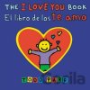 The I Love You Book / El libro de los te amo - Todd Parr The I Love You Book / El libro de los te amo - Todd Parr